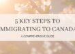 5 key steps to immigrating to Canada