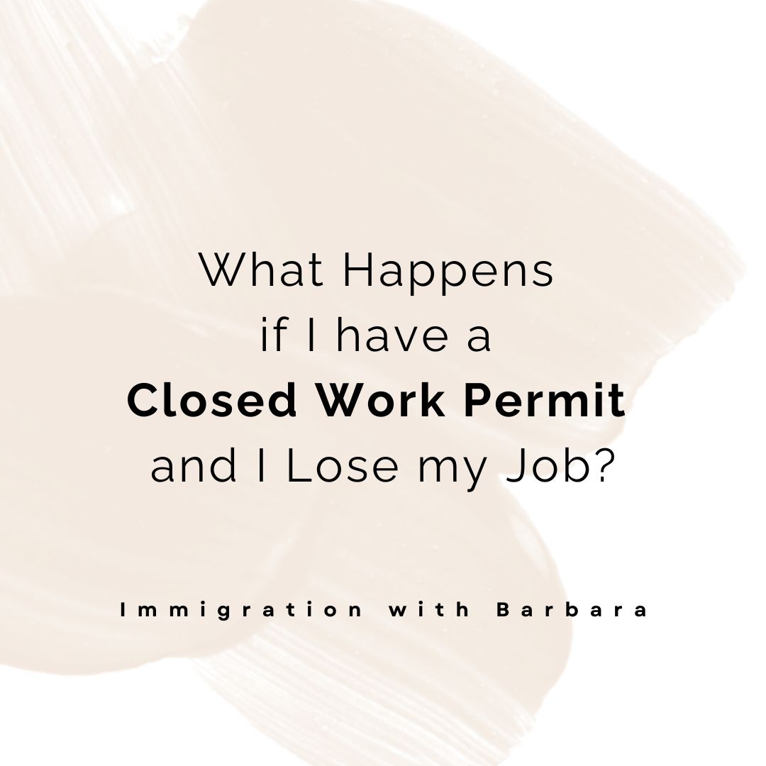 What happens if I have a closed work permit and I lose my job?